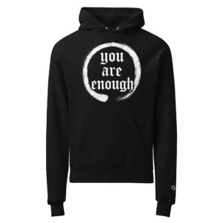You Are Enough Unisex Champion hoodie